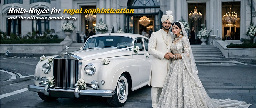 Book Rolls Royace Car for wedding
