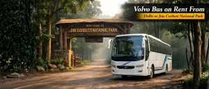 volvo bus on rent from delhi to jim corbett 