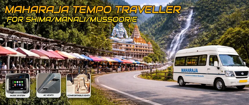Book Maharaja Tempo Traveller for Manali Shimla Mussoorie