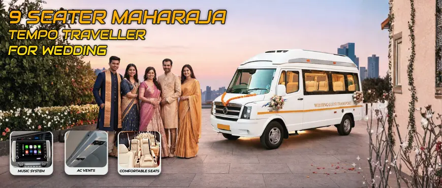 Maharaja Tempo Traveller 9 Seater for wedding
