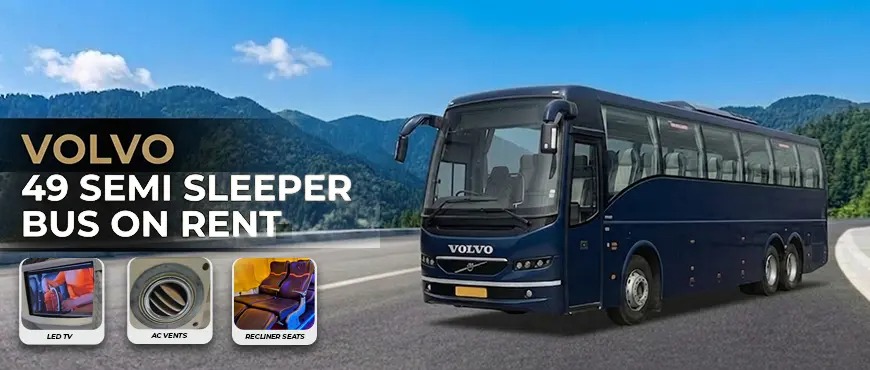 49 seater volvo multi axcle semi sleeper bus on rent in delhi