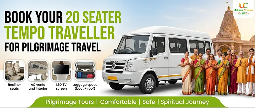 hire tempo traveller on rent for piligrimage trip