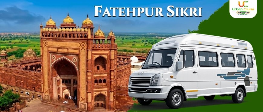 book tempo traveller on rent in delhi for fateour sikri