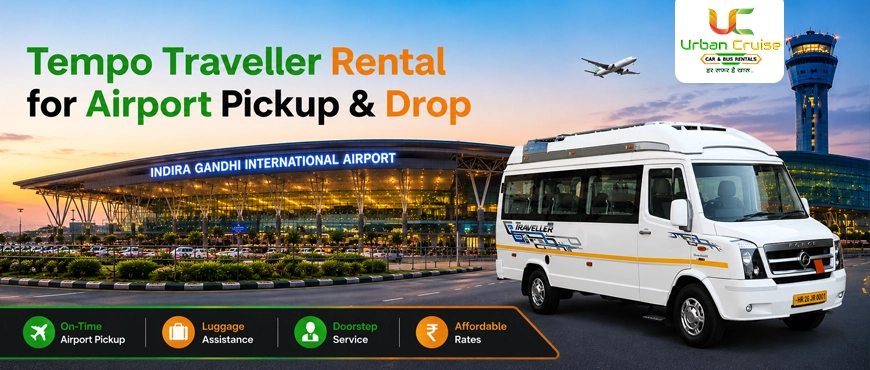 hire Tempo Traveller on Rent for Airport Transfer Service