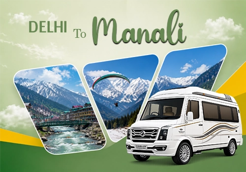 Delhi to Manali Tempo Traveller on Rent