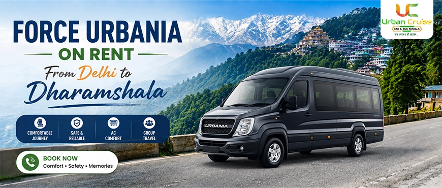 Force Urbania on Rent from Delhi to Dharamshala