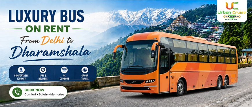 Luxury Bus on Rent from Delhi to Dharamshala