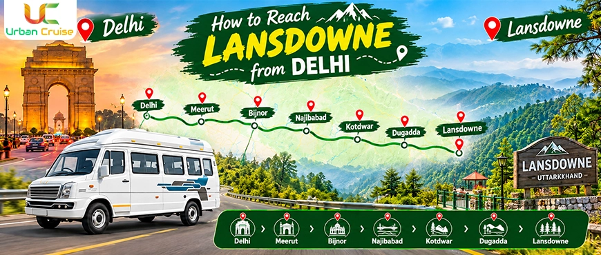 How to Reach Lansdowne from Delhi