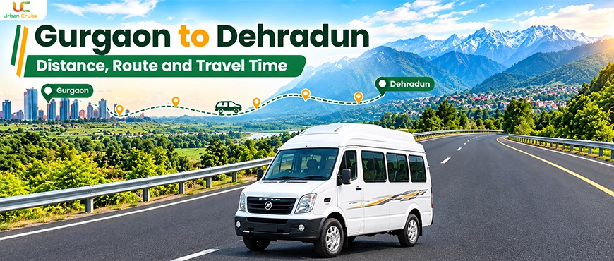 Gurgaon to Dehradun Distance, Route and Travel Time