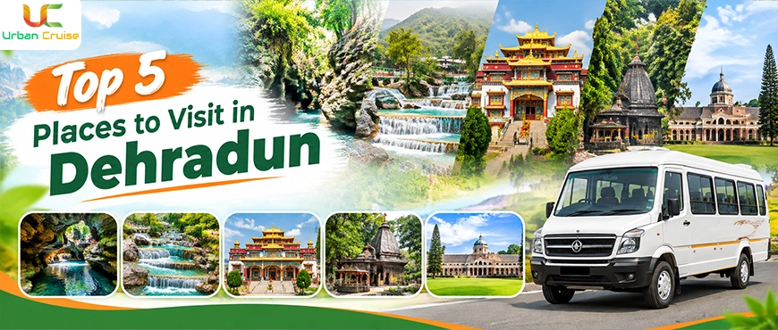 Top 5 Places to Visit in Dehradun