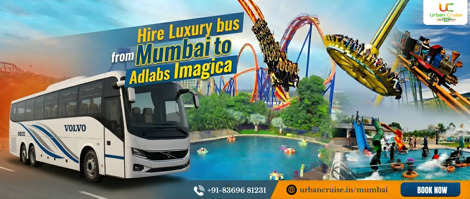 Hire Luxury bus from Mumbai to adlabs Imagica