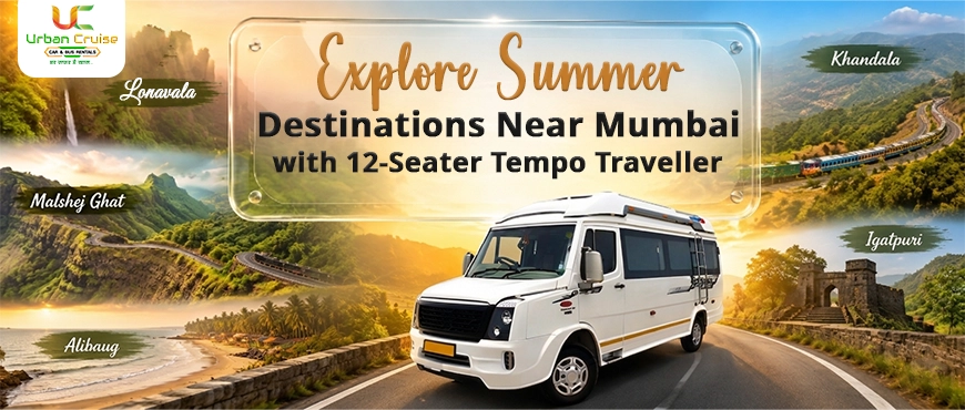 Best Places to Visit Near Mumbai with Urban Cruise Vehicle Rental