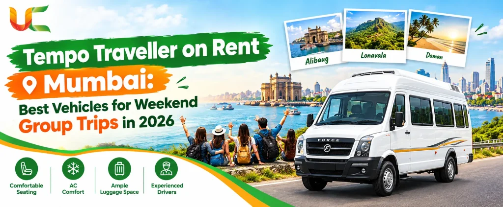 Tempo Traveller on Rent Mumbai: Best Vehicles for Weekend Group Trips in 2026