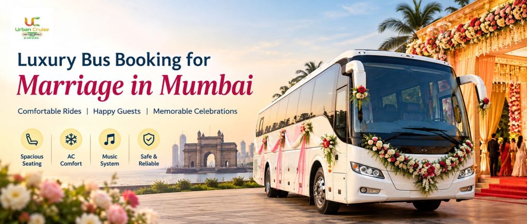 Luxury Bus Booking for Marriage in Mumbai at Best Prices
